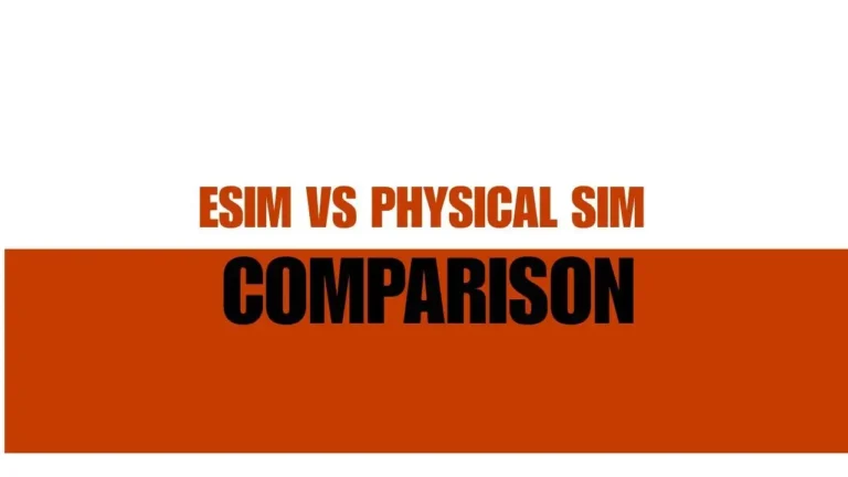 eSim Vs Physical Sim Comparison